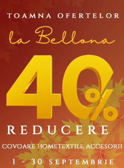 Toamna ofertelor la Bellona covoare hometextile accesorii 40%